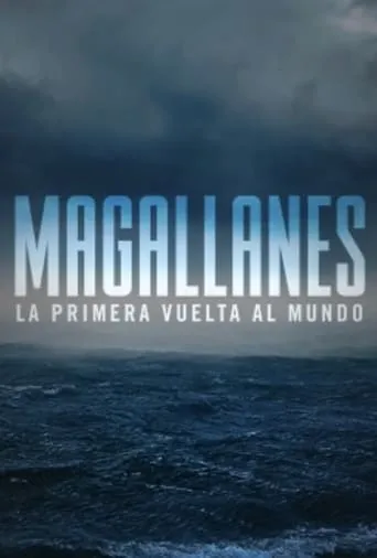 Magallanes: la primera vuelta al mundo TV series poster - Rated 6/10