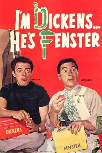 I'm Dickens, He's Fenster TV series poster - Rated 6.7/10