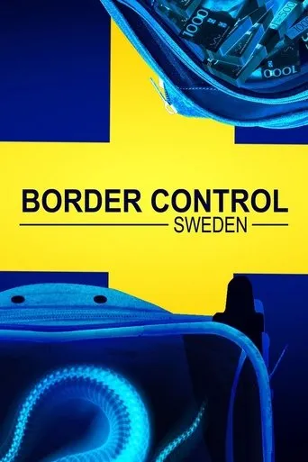Border Control: Sweden TV series poster - Rated 9.5/10