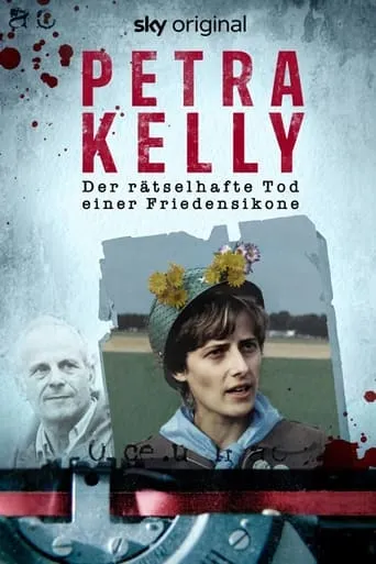 Petra Kelly – Der rätselhafte Tod einer Friedensikone TV series poster - Rated 6/10