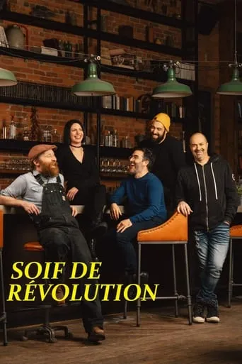 Soif de révolution TV series poster - Entertainment content