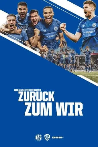 Schalke 04 – Zurück zum Wir TV series poster - Rated 8/10