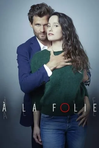 À la folie TV series poster - Rated 5.3/10