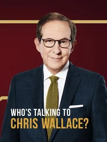 Who's Talking to Chris Wallace? TV series poster - Rated 3.7/10