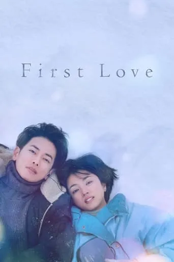 First Love TV series poster - Rated 8.1/10