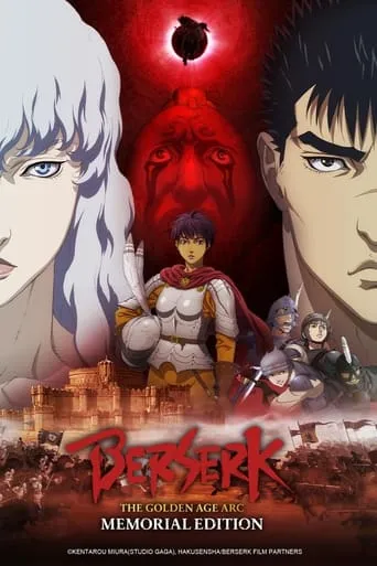 Berserk: The Golden Age Arc – Memorial Edition TV series poster - Rated 8.787/10