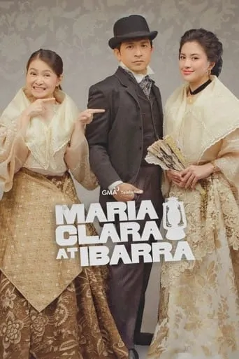 Maria Clara and Ibarra TV series poster - Rated 7/10
