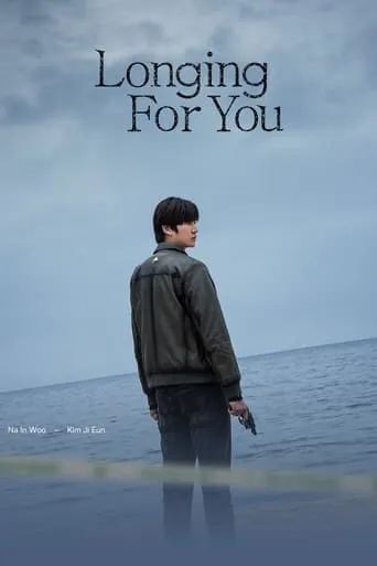 Longing For You TV series poster - Rated 6.3/10