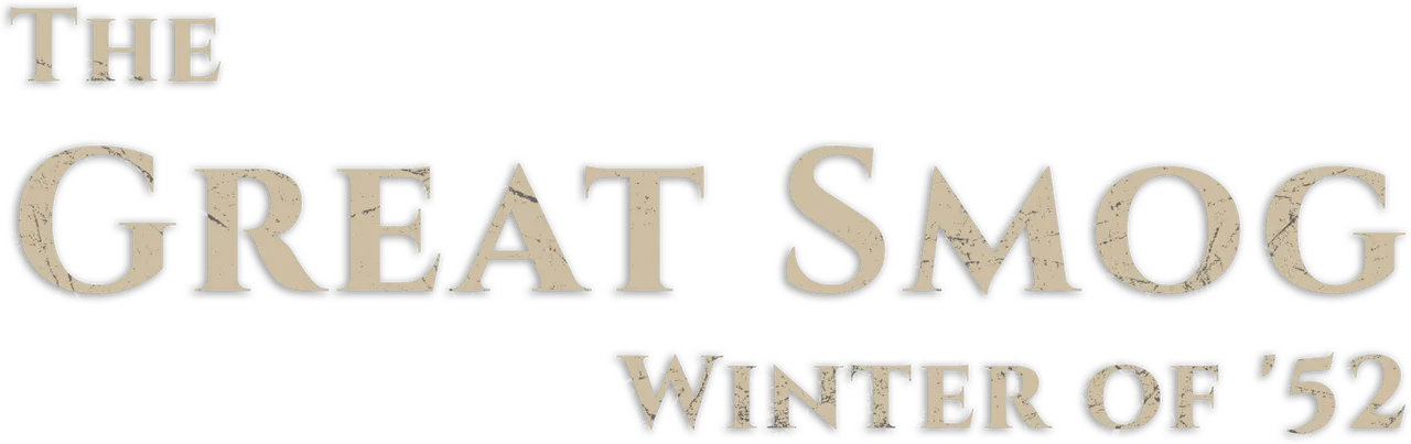 The Great Smog: Winter of '52