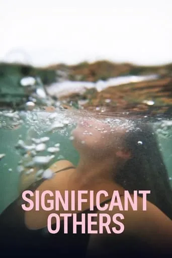 Significant Others TV series poster - Rated 4.5/10