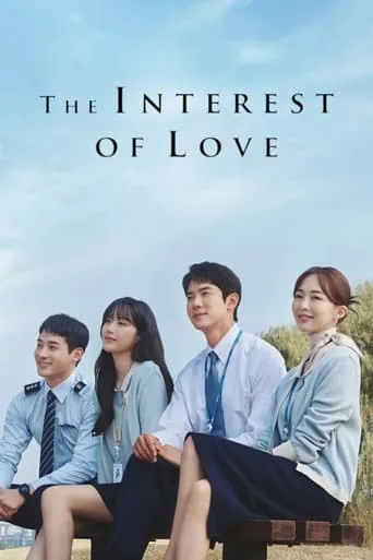The Interest of Love TV series poster - Rated 5.9/10