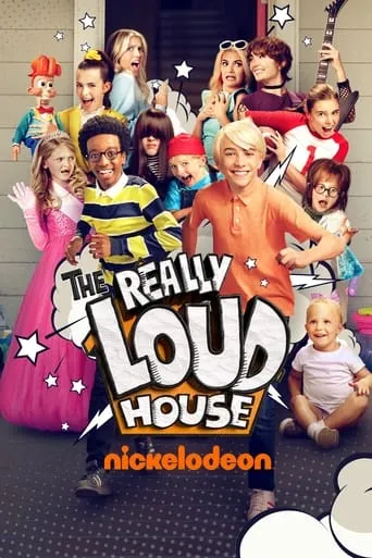 The Really Loud House TV series poster - Rated 8.7/10