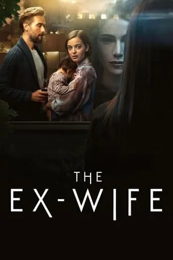 The Ex-Wife TV series poster - Rated 5.714/10