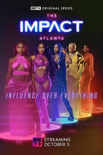 The Impact: Atlanta TV series poster - Rated 10/10
