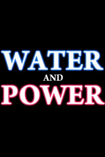 Water And Power TV series poster - Rated 5/10