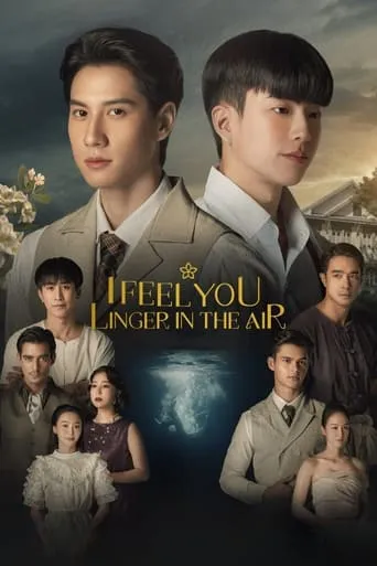 I Feel You Linger in the Air TV series poster - Rated 9.3/10