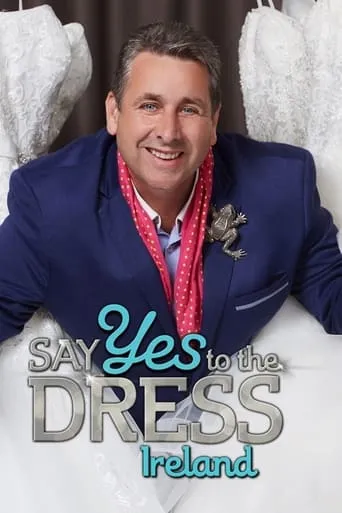 Say Yes To The Dress: Ireland TV series poster - Rated 10/10