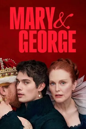 Mary & George TV series poster - Rated 7.19/10