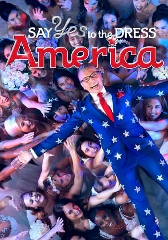 Say Yes To The Dress: America TV series poster - Rated 10/10