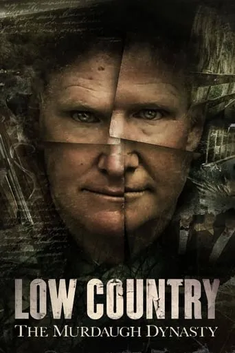 Low Country: The Murdaugh Dynasty TV series poster - Rated 6.3/10