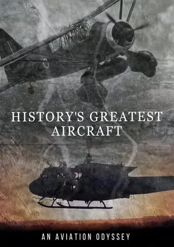 History's Greatest Aircraft TV series poster - Rated 8/10