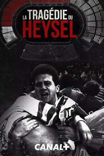 La tragédie du Heysel TV series poster - Rated 8/10