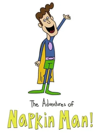 The Adventures of Napkin Man TV series poster - Rated 9.5/10