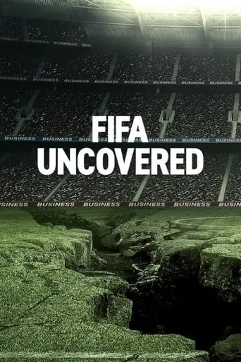 FIFA Uncovered TV series poster - Rated 7/10