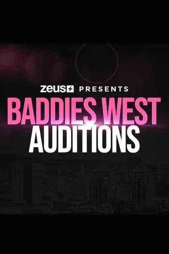Baddies West Auditions TV series poster - Rated 9.2/10