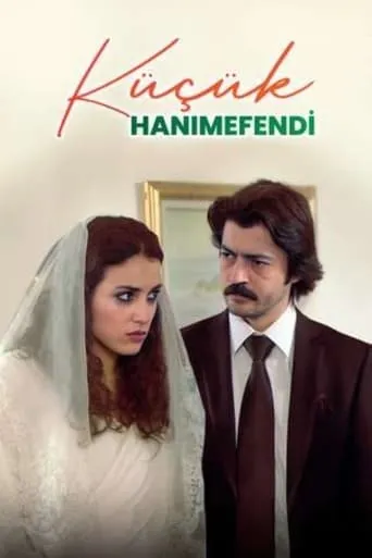 Küçük Hanımefendi TV series poster - Rated 8/10