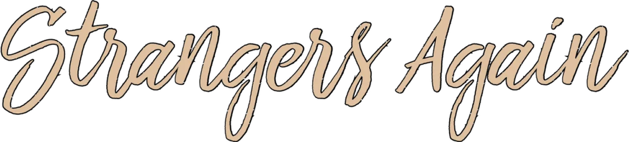 Strangers Again