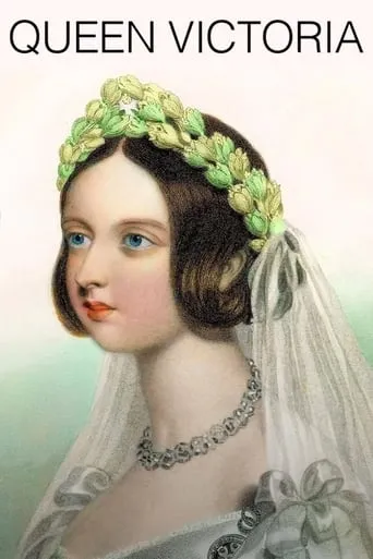 Queen Victoria: Love, Lust And Leadership TV series poster - Rated 10/10