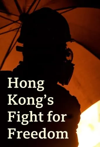 Hong Kong’s Fight for Freedom TV series poster - Rated 7/10