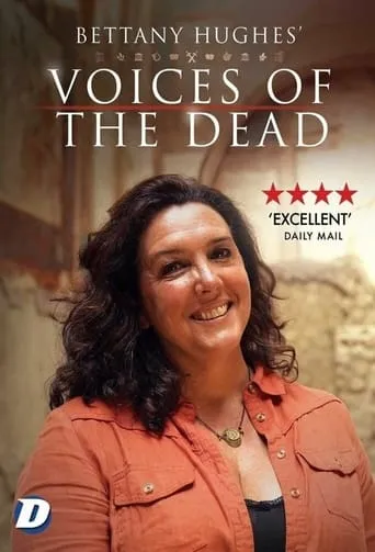 Bettany Hughes' Voices of the Dead TV series poster - Rated 6.5/10