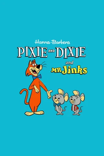 Pixie and Dixie and Mr. Jinks TV series poster - Rated 7.2/10