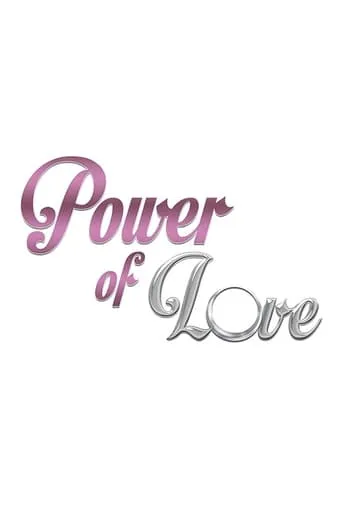 Power of Love TV series poster - Rated 1/10