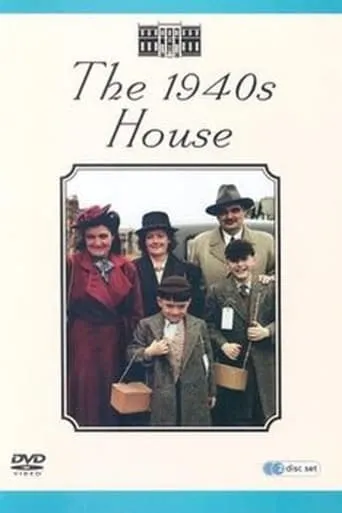 The 1940's House TV series poster - Rated 6/10