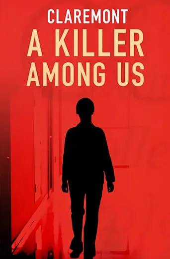 Claremont: A Killer Among Us TV series poster - Rated 7/10