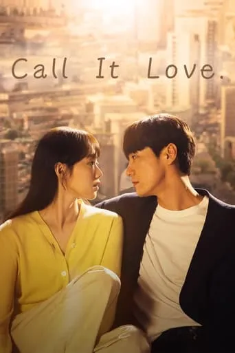 Call It Love TV series poster - Rated 8.3/10