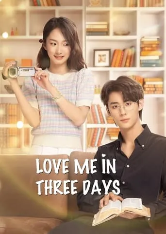 Love Me in Three Days TV series poster - Rated 6.5/10