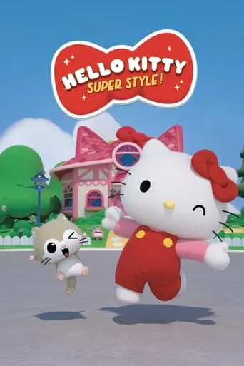 Hello Kitty: Super Style! TV series poster - Rated 8.3/10