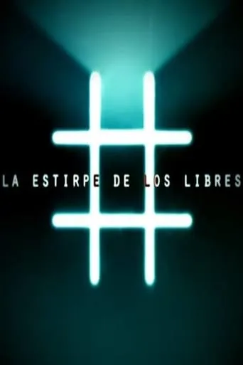 La Estirpe de los Libres TV series poster - Rated 10/10