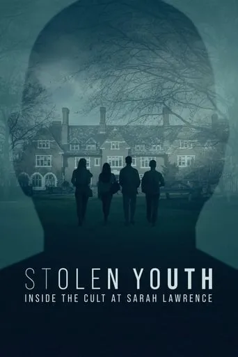 Stolen Youth: Inside the Cult at Sarah Lawrence TV series poster - Rated 7.9/10