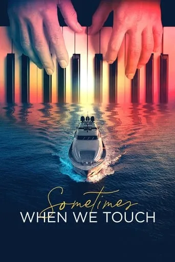 Sometimes When We Touch TV series poster - Rated 6/10