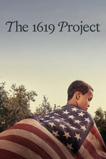 The 1619 Project TV series poster - Rated 6/10