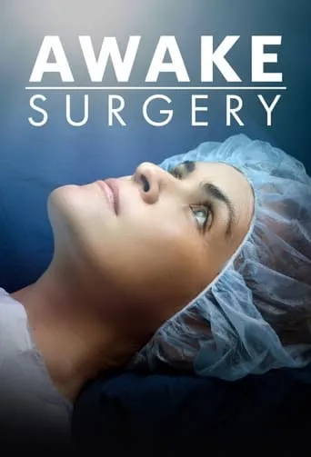 Awake Surgery TV series poster - Rated 6/10