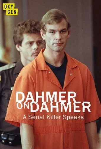 Dahmer on Dahmer: A Serial Killer Speaks TV series poster - Rated 6/10