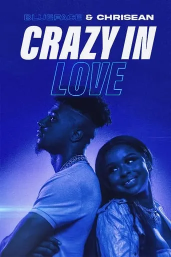 Blueface & Chrisean: Crazy In Love TV series poster - Rated 9.25/10
