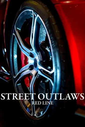 Street Outlaws: Red Line TV series poster - Rated 6/10