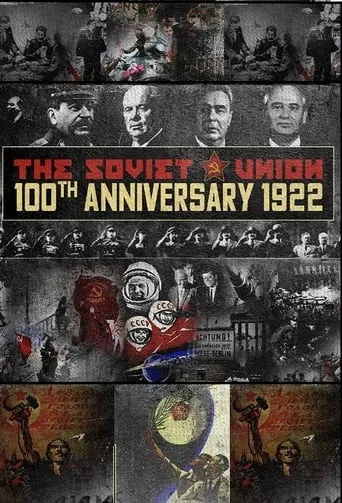 The Soviet Union: 100th Anniversary 1922 TV series poster - Rated 8/10